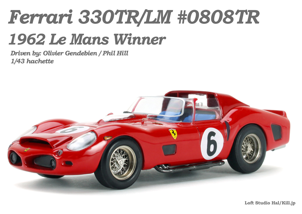 1/43 Ferrari 330TR/LM  #0808TR 1962 Le Mans Winner Hachette