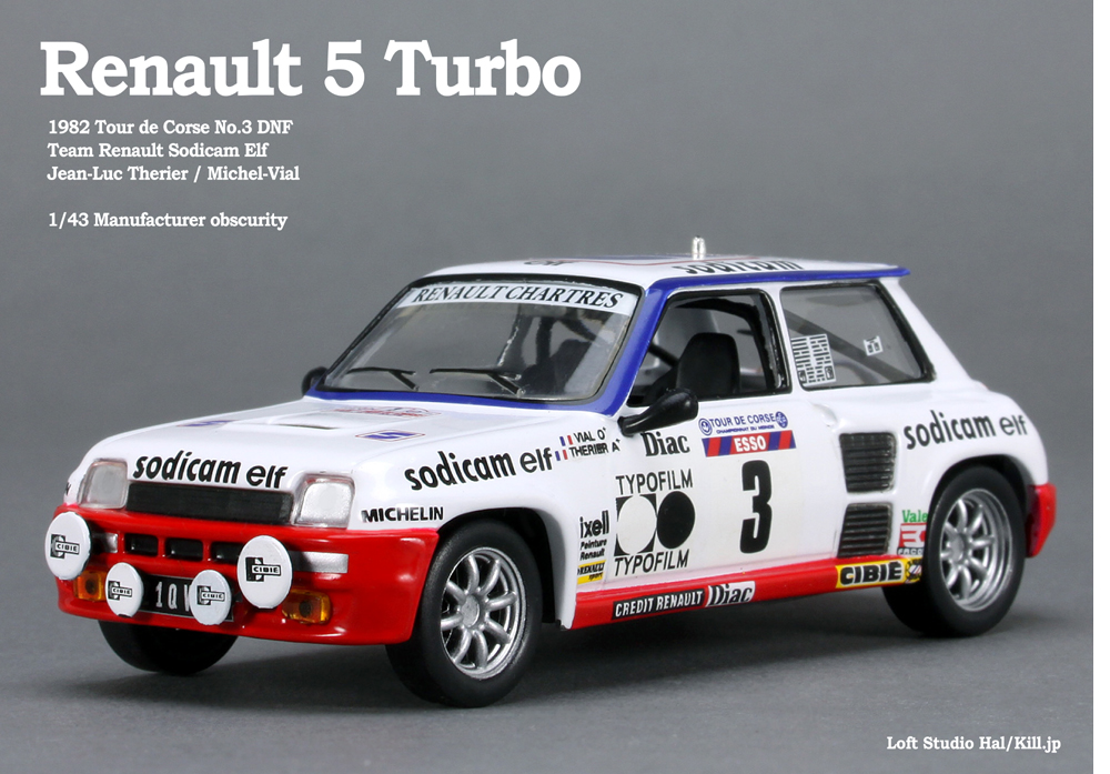 Renault 5 Turbo 1982 Tour de Corse No.3 Team Renault Sodicam Elf Jean-Luc Therier / Michel-Vial 1/43 Manufacturer obscurity