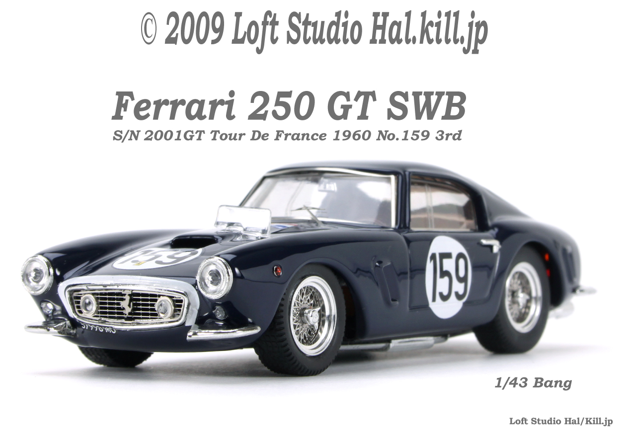 1/43 Ferrari 250 GT SWB S/N 2001GT Tour De France 1960 No.159 3rd Bang