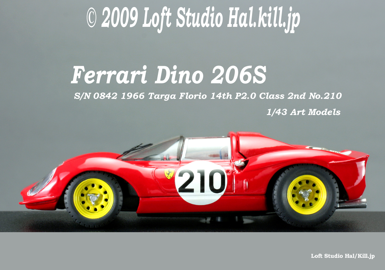 1/43 Ferrari Dino 206 S S/N 0842 1966 Targa Florio 14th P2.0 Class 2nd No.210 Art Models