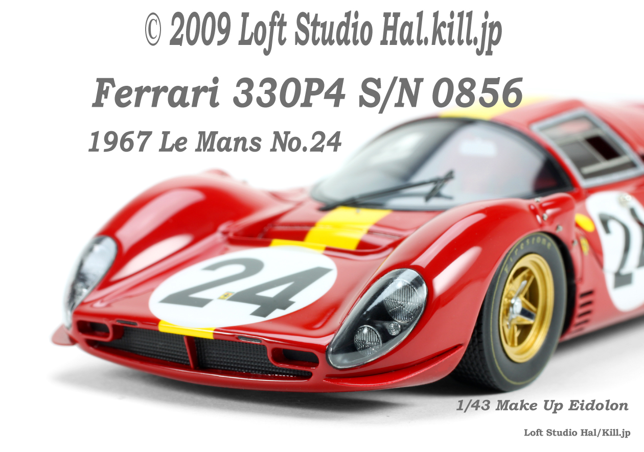 1/43 Make Up Eidolon Ferrari 330 P4 S/N 0856 1967 Le Mans 24H No.24