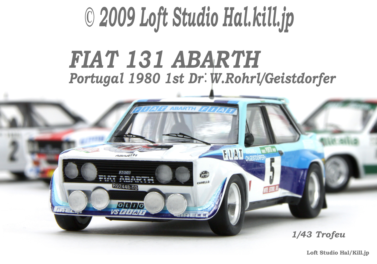 1/43 FIAT 131 ABARTH in WRC Portugal 1980 1st Dr：W.Rohrl/Geistdorfer Trofeu